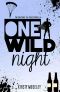 [Guarded Hearts 04] • One Wild Night